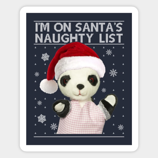 Sooty Christmas Soo Im On Santas Naughty List Magnet by All + Every